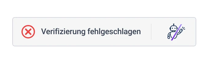 Das ByeBot-Widget nach abgewiesener Prüfung: ein rotes Kreuz und der Text „Verifizierung fehlgeschlagen